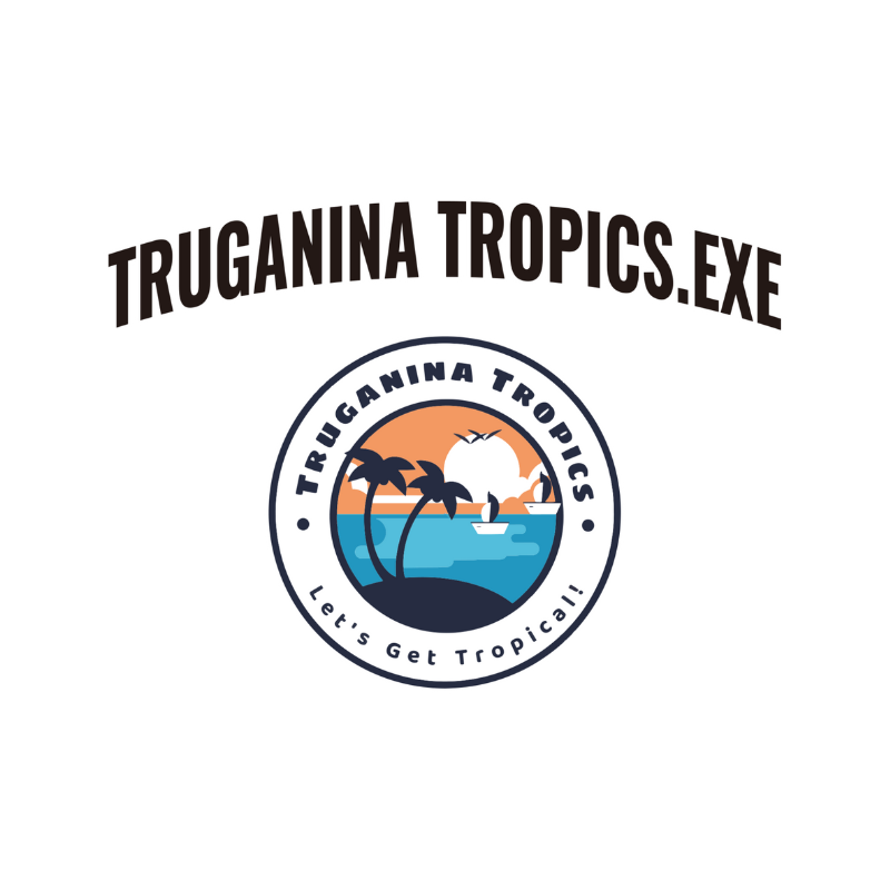 TRUGANINA TROPICS.EXE